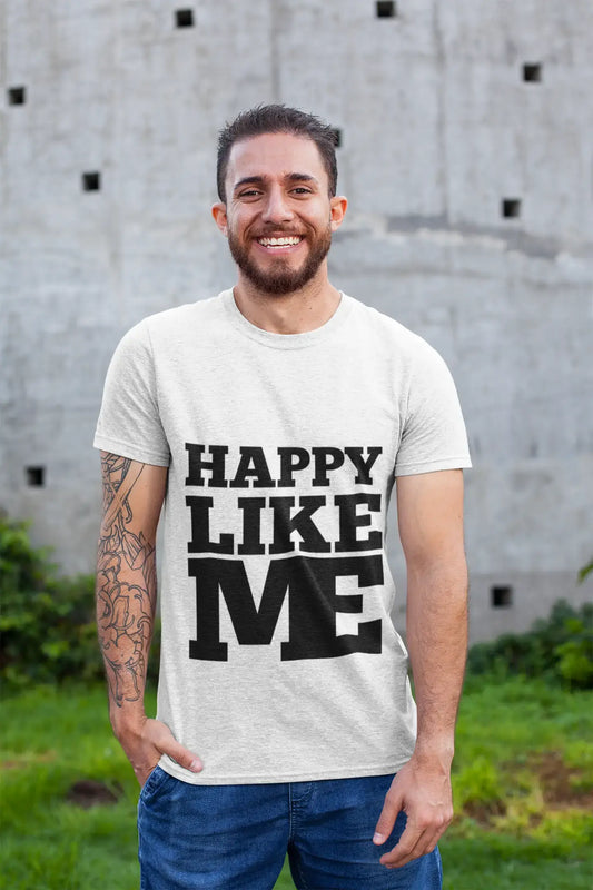 HAPPY, Like Me, White, Men's Short Sleeve Round Neck T-shirt 00051