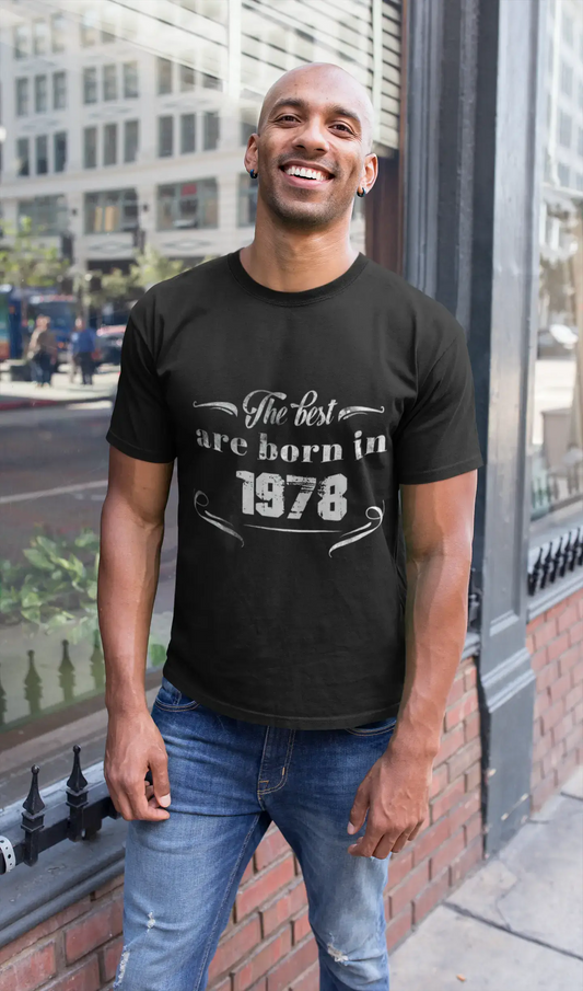 The Best are Born in 1978 Men's T-shirt Black Birthday Gift Round Neck 00397