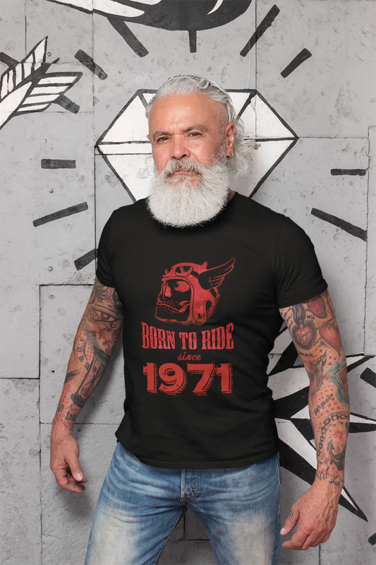 1971, Born to Ride Since 1971 Men's T-shirt Black Birthday Gift 00493