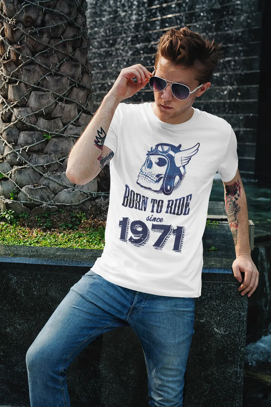 1971, Born to Ride Since 1971 Men's T-shirt White Birthday Gift 00494