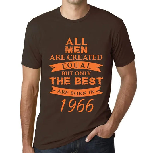 Men's Graphic T-Shirt All Men Are Created Equal but Only the Best Are Born in 1966 58th Birthday Anniversary 58 Year Old Gift 1966 Vintage Eco-Friendly Short Sleeve Novelty Tee