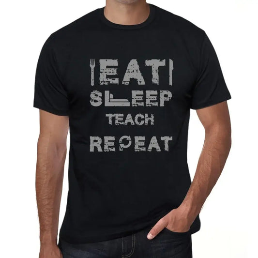 Men's Graphic T-Shirt Eat Sleep Teach Repeat Eco-Friendly Limited Edition Short Sleeve Tee-Shirt Vintage Birthday Gift Novelty
