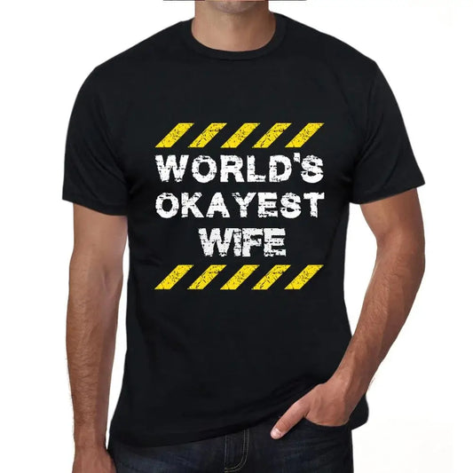 Men's Graphic T-Shirt Worlds Okayest Wife Eco-Friendly Limited Edition Short Sleeve Tee-Shirt Vintage Birthday Gift Novelty