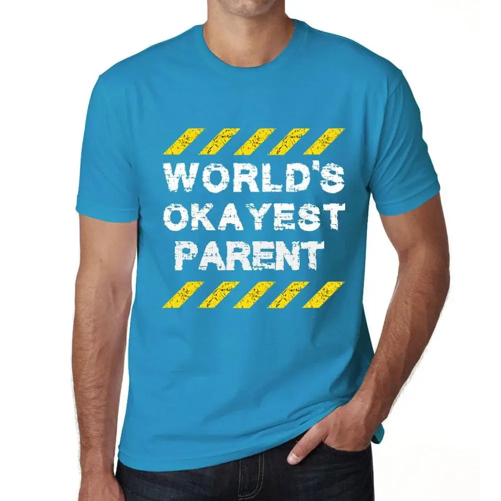 Men's Graphic T-Shirt Worlds Okayest Parent Eco-Friendly Limited Edition Short Sleeve Tee-Shirt Vintage Birthday Gift Novelty