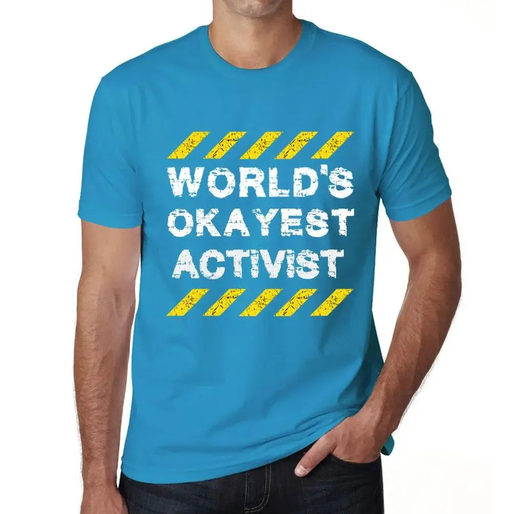 Men's Graphic T-Shirt Worlds Okayest Activist Eco-Friendly Limited Edition Short Sleeve Tee-Shirt Vintage Birthday Gift Novelty