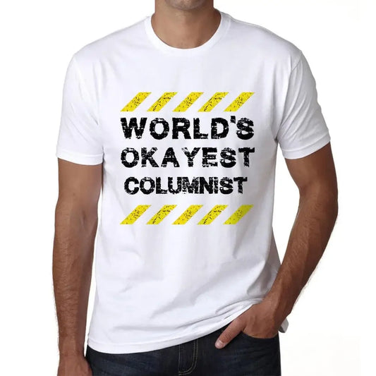 Men's Graphic T-Shirt Worlds Okayest Columnist Eco-Friendly Limited Edition Short Sleeve Tee-Shirt Vintage Birthday Gift Novelty