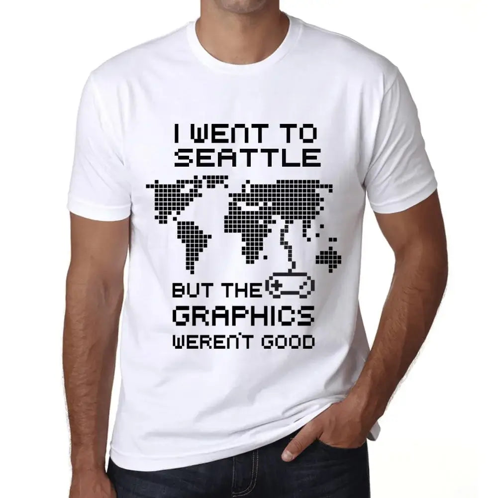 Men's Graphic T-Shirt I Went To Seattle But The Graphics Weren’t Good Eco-Friendly Limited Edition Short Sleeve Tee-Shirt Vintage Birthday Gift Novelty