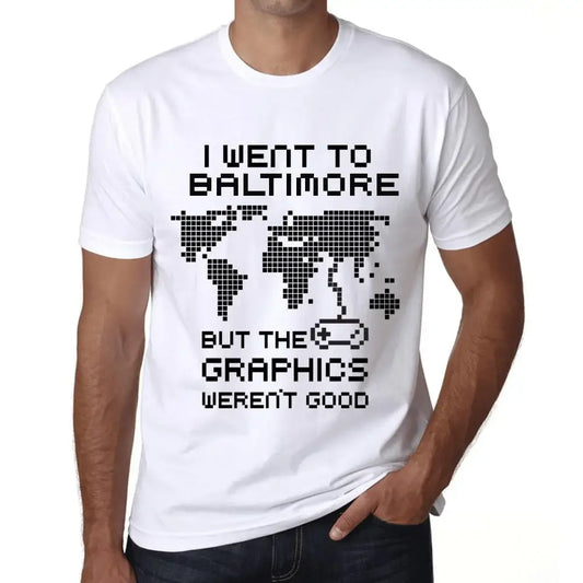 Men's Graphic T-Shirt I Went To Baltimore But The Graphics Weren’t Good Eco-Friendly Limited Edition Short Sleeve Tee-Shirt Vintage Birthday Gift Novelty