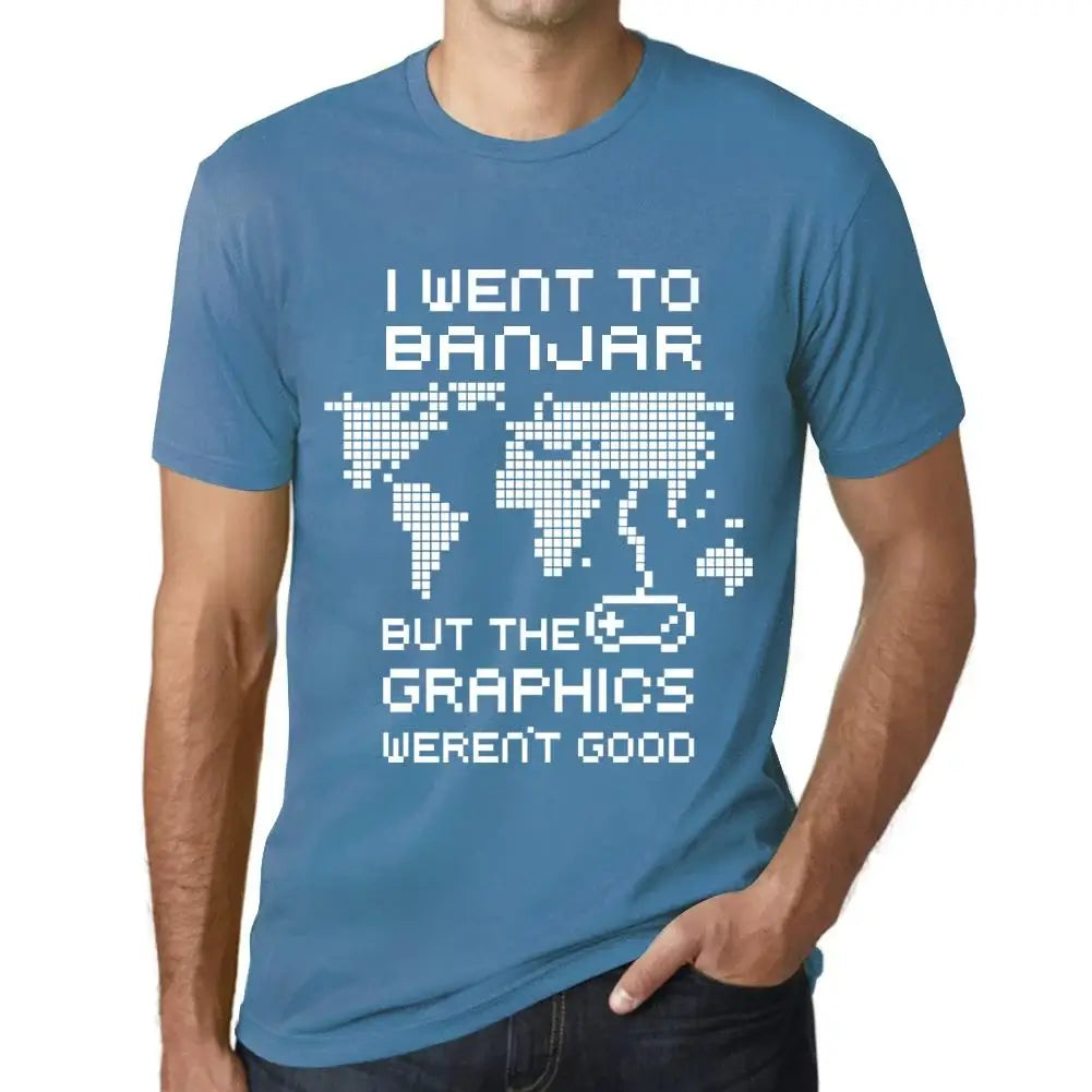 Men's Graphic T-Shirt I Went To Banjar But The Graphics Weren’t Good Eco-Friendly Limited Edition Short Sleeve Tee-Shirt Vintage Birthday Gift Novelty