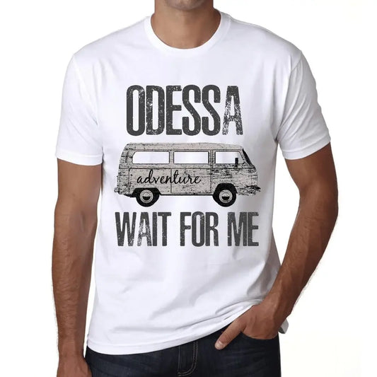 Men's Graphic T-Shirt Adventure Wait For Me In Odessa Eco-Friendly Limited Edition Short Sleeve Tee-Shirt Vintage Birthday Gift Novelty