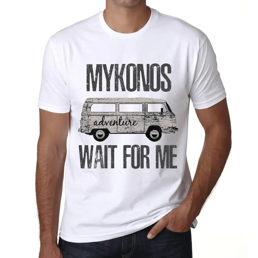 Men's Graphic T-Shirt Adventure Wait For Me In Mykonos Eco-Friendly Limited Edition Short Sleeve Tee-Shirt Vintage Birthday Gift Novelty