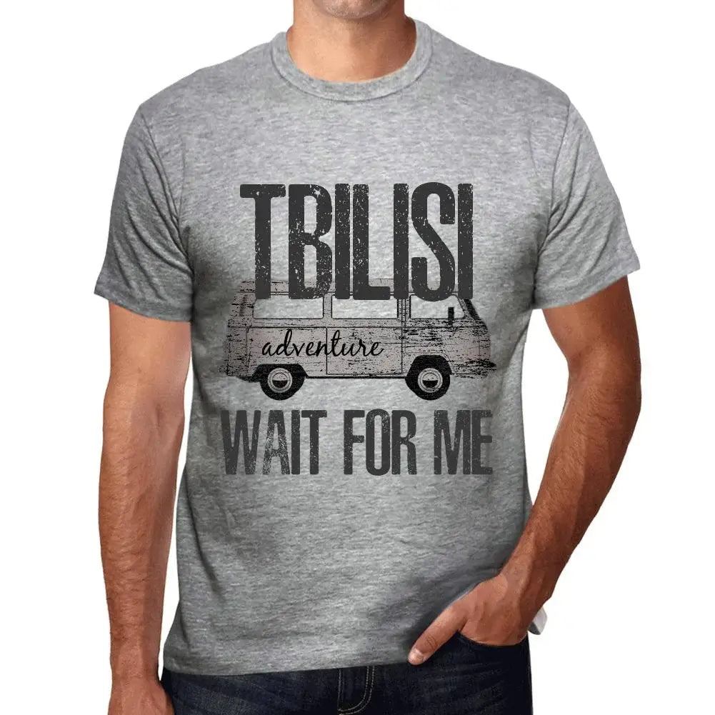Men's Graphic T-Shirt Adventure Wait For Me In Tbilisi Eco-Friendly Limited Edition Short Sleeve Tee-Shirt Vintage Birthday Gift Novelty