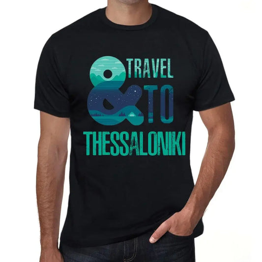 Men's Graphic T-Shirt And Travel To Thessaloniki Eco-Friendly Limited Edition Short Sleeve Tee-Shirt Vintage Birthday Gift Novelty