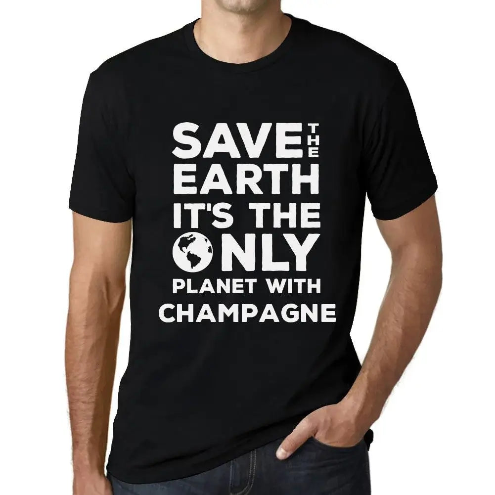 Men's Graphic T-Shirt Save The Earth It’s The Only Planet With Champagne Eco-Friendly Limited Edition Short Sleeve Tee-Shirt Vintage Birthday Gift Novelty