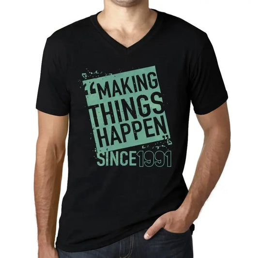 Men's Graphic T-Shirt V Neck Making Things Happen Since 1991 33rd Birthday Anniversary 33 Year Old Gift 1991 Vintage Eco-Friendly Short Sleeve Novelty Tee