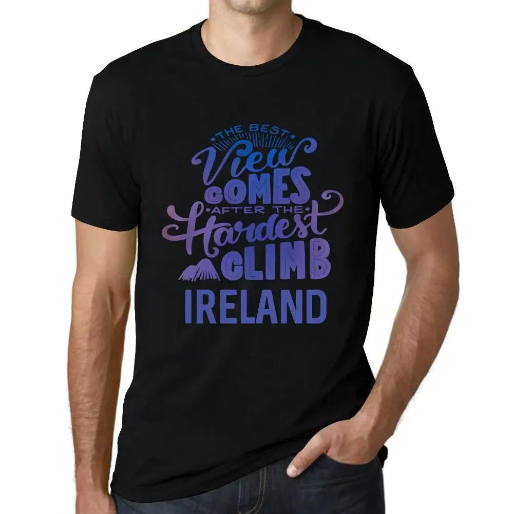 Men's Graphic T-Shirt The Best View Comes After Hardest Mountain Climb Ireland Eco-Friendly Limited Edition Short Sleeve Tee-Shirt Vintage Birthday Gift Novelty