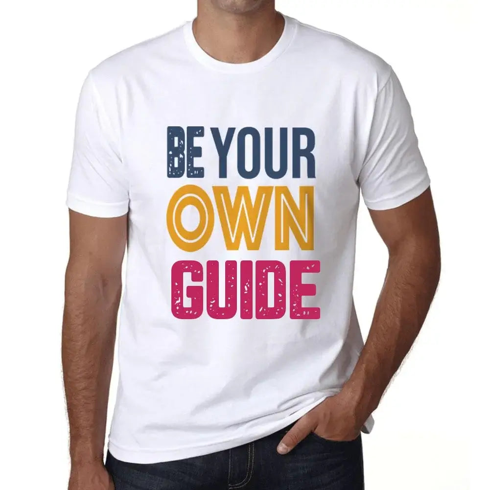 Men's Graphic T-Shirt Be Your Own Guide Eco-Friendly Limited Edition Short Sleeve Tee-Shirt Vintage Birthday Gift Novelty