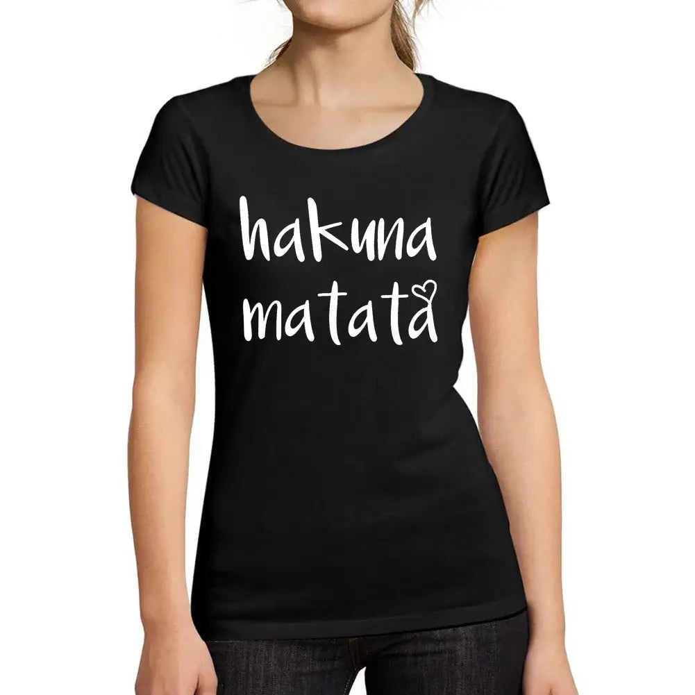 Women's Graphic T-Shirt Organic Hakuna Matata Eco-Friendly Ladies Limited Edition Short Sleeve Tee-Shirt Vintage Birthday Gift Novelty