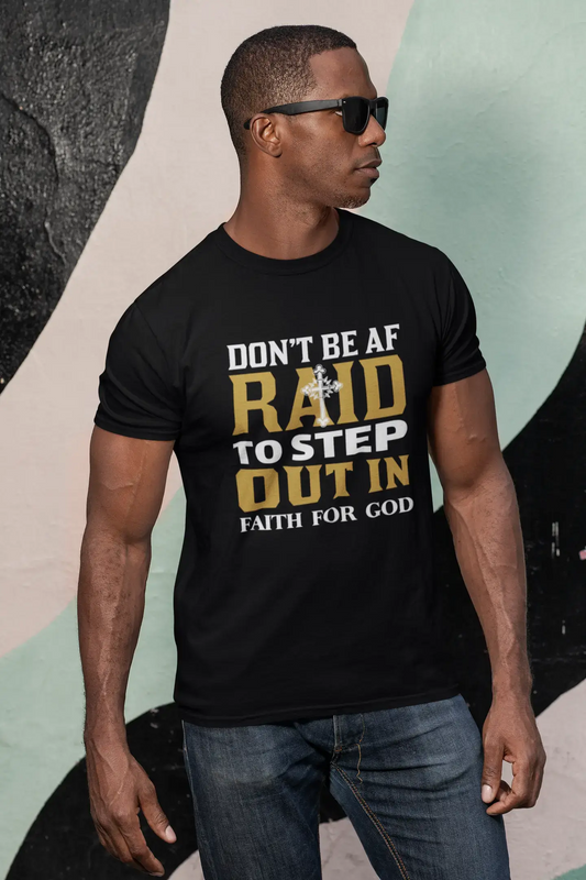 ULTRABASIC Men's Religious T-Shirt Don't be Afraid to Step Out in Faith for God