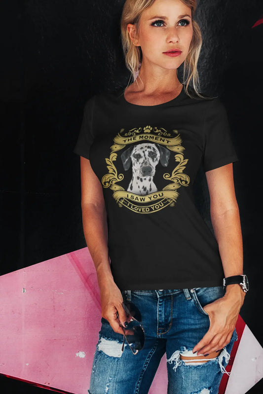 ULTRABASIC Women's Organic T-Shirt Dalmatian Dog - Moment I Saw You I Loved You Puppy Tee Shirt for Ladies