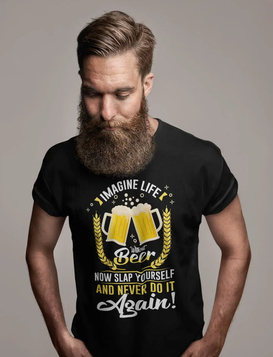 ULTRABASIC Men's T-Shirt Imagine Life Without Beer - Funny Slogan Saying Humor Tee Shirt