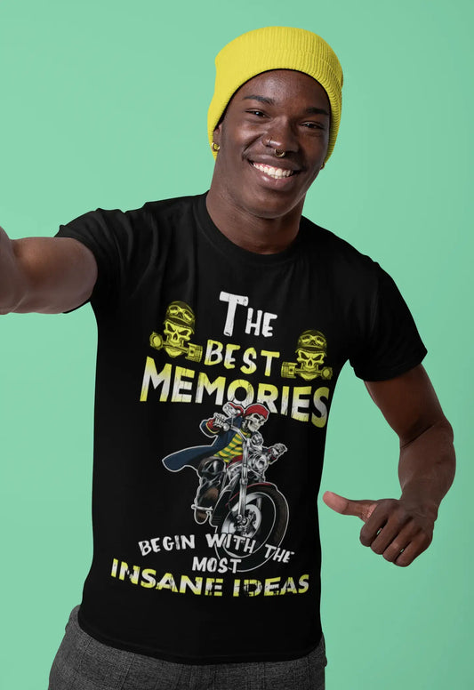 ULTRABASIC Men's T-Shirt The Best Memories Begin With The Most Insane Ideas - Humor Biker Tee Shirt