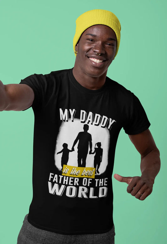 ULTRABASIC Men's T-Shirt My Daddy is the Best Father of the World Tee Shirt