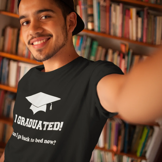 I Graduated! Can I go back to bed now Black, Gift T shirt, Men's tee, Black 00205