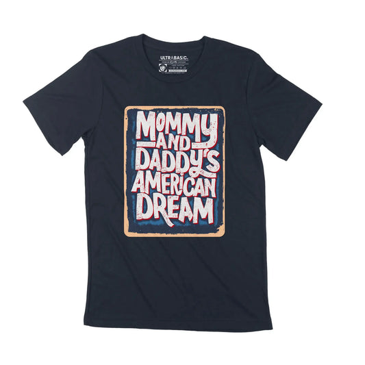 Men's Graphic T-Shirt Mommy Daddy's American Dream Family Eco-Friendly Limited Edition Short Sleeve Tee-Shirt Vintage Birthday Gift Novelty