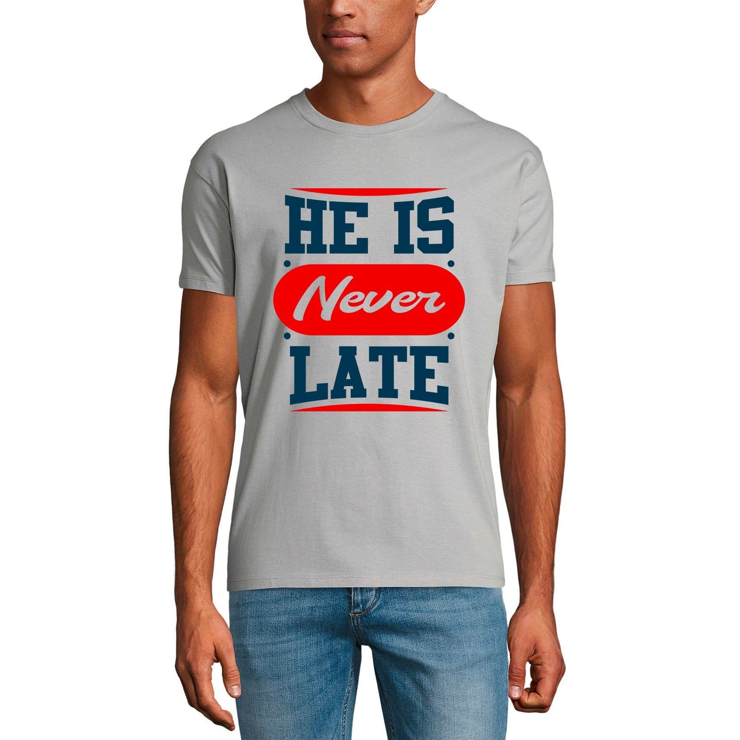 ULTRABASIC Graphic Men's T-Shirt He Is Never Late - Motivational Message