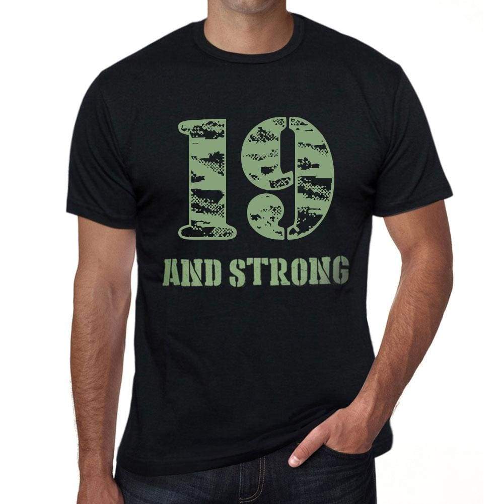 19 And Strong Men's T-shirt Black Birthday Gift 00475 - ultrabasic-com