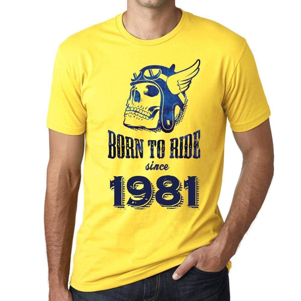 1981, Born to Ride Since 1981 Men's T-shirt Yellow Birthday Gift 00496 - ultrabasic-com