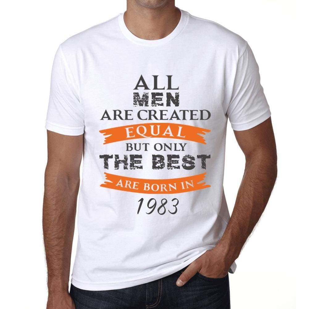 1983, Only the Best are Born in 1983 Men's T-shirt White Birthday Gift 00510 - ultrabasic-com