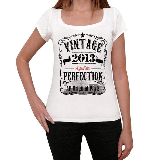 2013 Vintage Aged To Perfection Womens T-Shirt White Birthday Gift 00491 - White / Xs - Casual