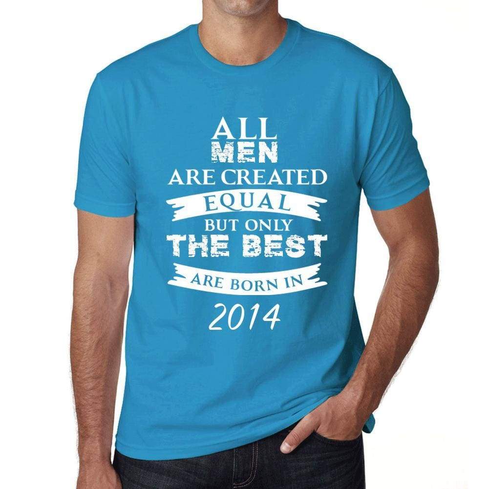 2014 Only The Best Are Born In 2014 Mens T-Shirt Blue Birthday Gift 00511 - Blue / Xs - Casual