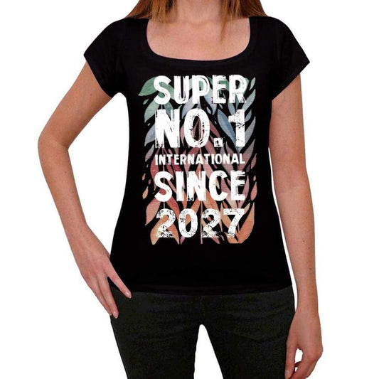 2027 Super No.1 Since 2027 Womens T-Shirt Black Birthday Gift 00506 - Black / Xs - Casual