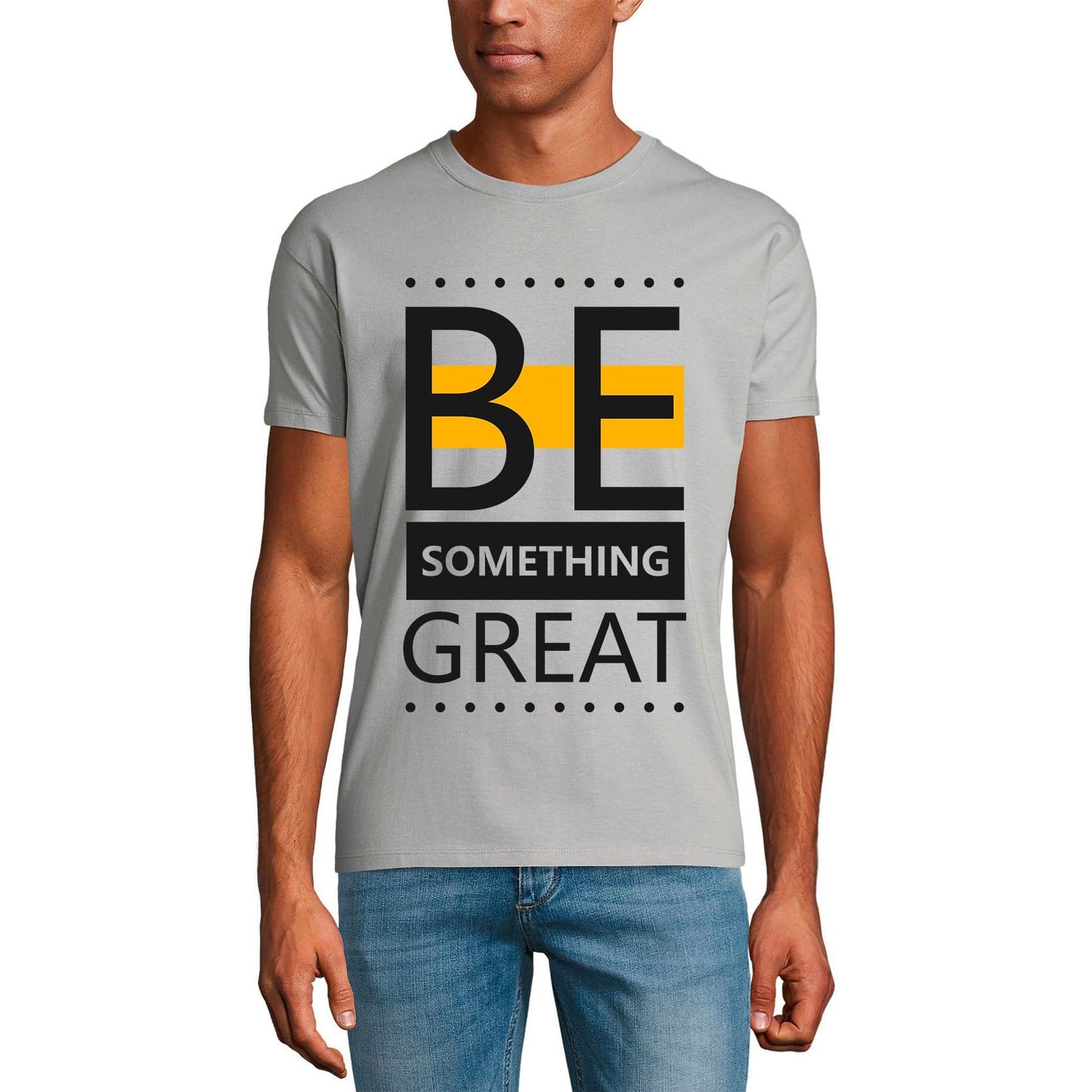 ULTRABASIC Graphic Men's T-Shirt Be Something Great - Motivational Quote