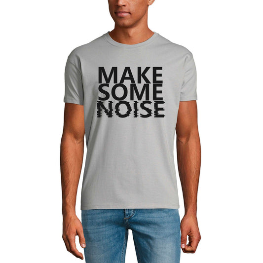 ULTRABASIC Graphic Men's T-Shirt Make Some Noise - Motivational Quote