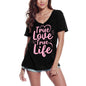 ULTRABASIC Women's T-Shirt Quote True Love True Life - Romantic Gift for Lady