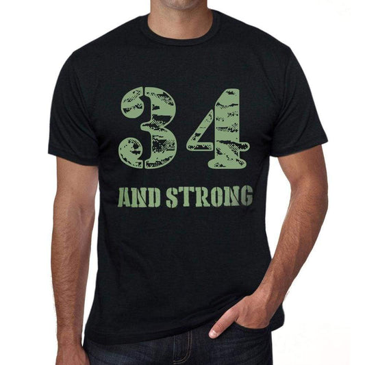 34 And Strong Men's T-shirt Black Birthday Gift 00475 - Ultrabasic