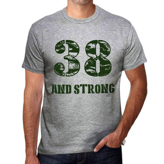 38 And Strong Men's T-shirt Grey Birthday Gift - Ultrabasic