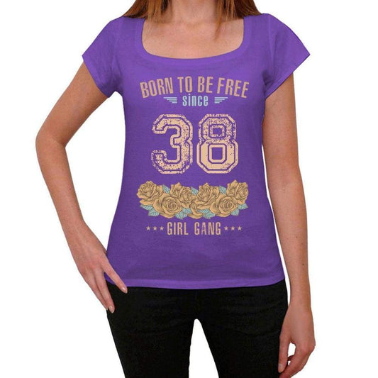 38 Born To Be Free Since 38 Womens T Shirt Purple Birthday Gift 00534 - Purple / Xs - Casual