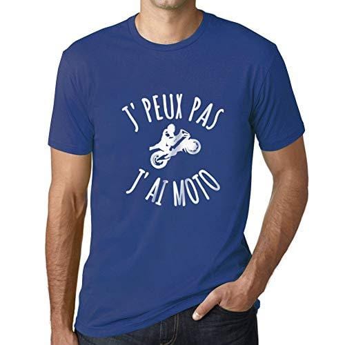 Ultrabasic - Homme T-Shirt J'peux Pas J'Ai Motoa T-Shirt Cadeau Imprimé Tée-Shirt Royal