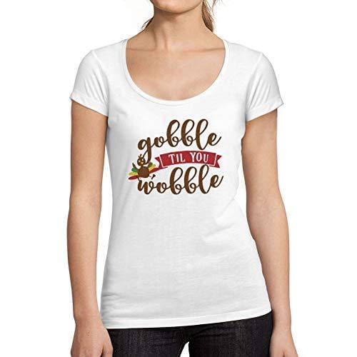 Ultrabasic - Femme Graphique Gobble Til You Wobble T-Shirt Action de Grâces Xmas Cadeau Idées Tee Blanco
