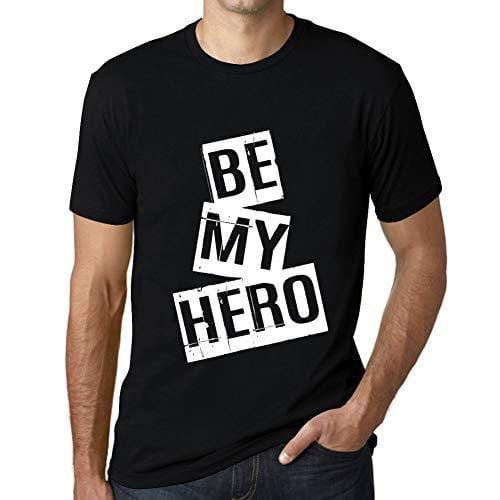 Ultrabasic - Homme T-Shirt Graphique Be My Hero T-Shirt Cadeau Lettre d'impression Noir Profond
