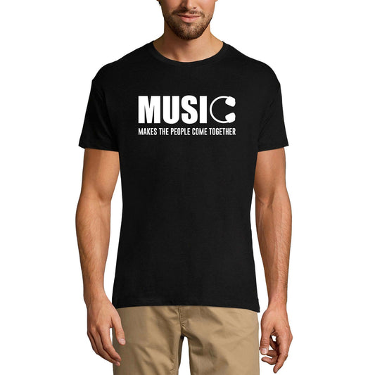 ULTRABASIC Men's T-Shirt Music Makes the People Come Together - Slogan Shirt