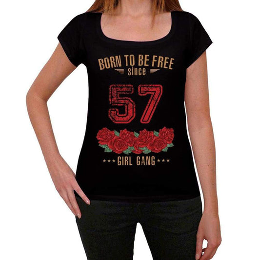 57 Born To Be Free Since 57 Womens T-Shirt Black Birthday Gift 00521 - Black / Xs - Casual