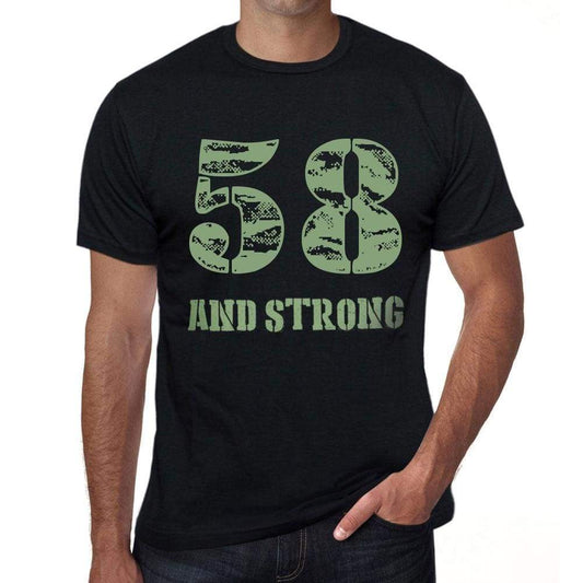 58 And Strong Men's T-shirt Black Birthday Gift 00475 - Ultrabasic