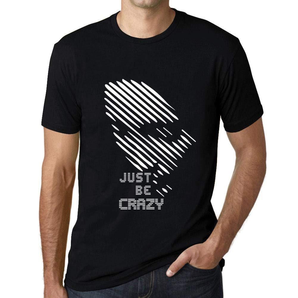 Ultrabasic - Homme T-Shirt Graphique Just be Crazy Noir Profond