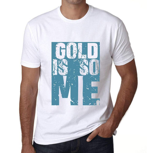 Homme T-Shirt Graphique Gold is So Me Blanc